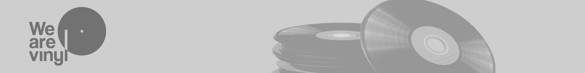 We Are Vinyl We Are Vinyl