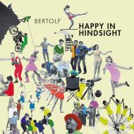 Bertolf - Happy In Hindsight - CD
