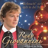 Rudy Giovannini - Weihnacht zieht mich in die Heimat