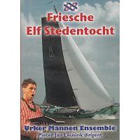 Urker Mannen Ensemble - Friesche Elf Stedentocht - DVD