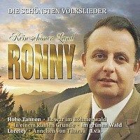 Ronny - Kein schoner Land - Die schonsten Volkslieder