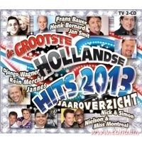 De Grootste Hollandse Hits 2013 Jaaroverzicht - 2CD