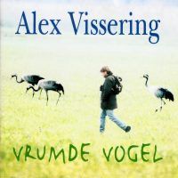 Alex Vissering - Vrumde vogel - CD