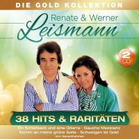 Renate und Werner Leismann - 38 Hits und Raritaten - 2CD