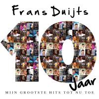 Frans Duijts - 10 Jaar - Mijn Grootste Hits Tot Nu Toe - CD