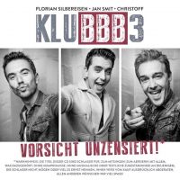 Klubbb3 - Vorsicht Unzensiert - CD