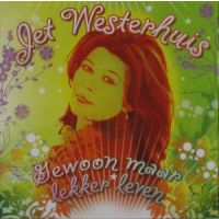 Jet Westerhuis - Gewoon Maar Lekker Leven - CD