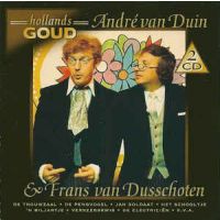 Andre van Duin en Frans van Dusschoten - Hollands Goud - 2CD