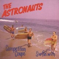 The Astronauts - Surfin With / Competition Coupe - CD