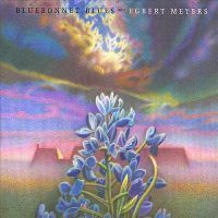 Egbert Meyers - Bluebonnet Blues - CD