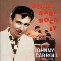 Johnny Carroll - Rock Baby Rock It - CD