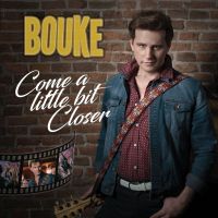 Bouke - Come a little bit closer - CD Single