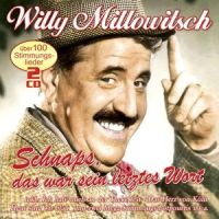 Willy Millowitsch - Schnaps, das war sein letztes Wort - 2CD