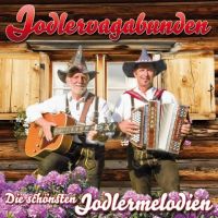 Jodlervagabunden - Die Schonsten Jodlermelodien  - CD