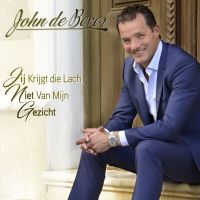 John de Bever - Jij Krijgt Die Lach Niet Van Mijn Gezicht - CD