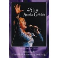 Anneke Gronloh - 45 jaar - DVD