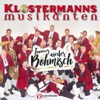 Klostermanns Musikanten - Immer Wieder Bohmisch - CD