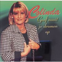 Colinda - Geef Nooit Je Dromen Op - CD