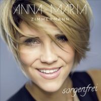 Anna-Maria Zimmermann - Sorgenfrei - CD