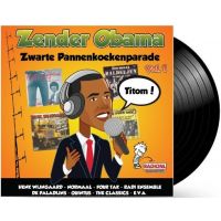 Zender Obama - Zwarte Pannenkoekenparade - Deel 1 - LP