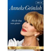 Anneke Gronloh - Als De Dag Van Gisteren - 3DVD+CD