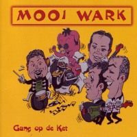 Mooi Wark - Gang op de ket - CD