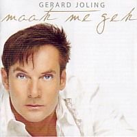 Gerard Joling - Maak me gek - CD