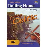 Rolling Home and John Wright - Going Celtic - DVD
