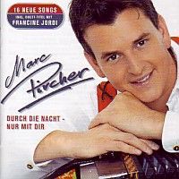 Marc Pircher - Durch die Nacht mit dir - CD