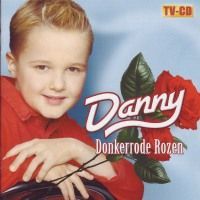 Danny - Donkerrode rozen - CD