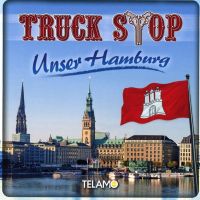 Truck Stop - Unser Hamburg - CD