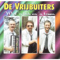 De Vrijbuiters - Met 'N Lach En 'N Traan - CD