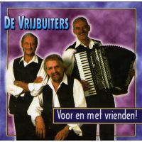 De Vrijbuiters - Voor En Met Vrienden! - CD