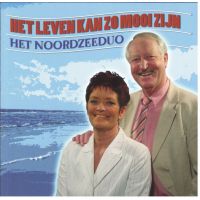 Het Noordzeeduo - Het Leven Kan Zo Mooi Zijn - CD