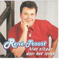 Rene Troost - Met Elkaar Door Het Leven - CD