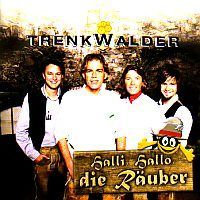 Trenk Walder - Halli, Hallo, die Rauber