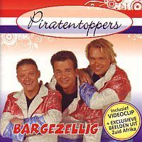 Piratentoppers - Bargezellig - CD
