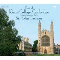 Choir of King`s College, Cambridge - St. John Passion - 2CD+DVD 