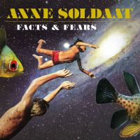 Anne Soldaat - Facts & Fears - CD