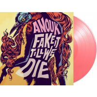 Anouk - Fake It Till We Die - Pink Coloured Vinyl - LP