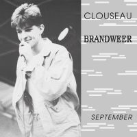 Clouseau - Brandweer / September - Coloured Vinyl - Vinyl Single