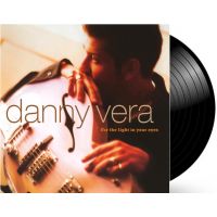 Danny Vera - For The Light In Your Eyes - Black Vinyl - LP