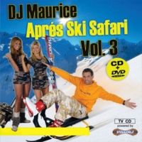 DJ Maurice - Apres Ski Safari - Vol.3 - CD+DVD