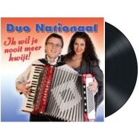 Duo Nationaal - Ik Wil Je Nooit Meer Kwijt - Vinyl Single