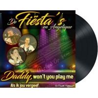 De Fiesta's en Angelique - Daddy, Won't You Play Me  / Als Ik Jou Vergeef - Vinyl Single