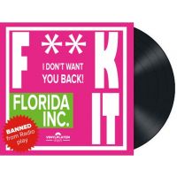 Florida Inc. - Fuck It - Vinyl Single