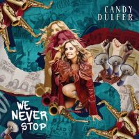 Candy Dulfer - We Never Stop - CD