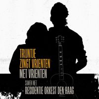 Trijntje Oosterhuis En Het Residentie Orkest - Trijntje Zingt Vrienten Met Vrienten - CD