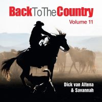 Dick van Altena & Savannah - Back To The Country Volume 11 - CD