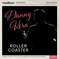 Danny Vera - Roller Coaster - White Vinyl Single